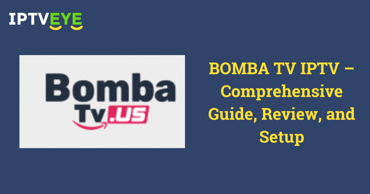 BOMBA TV IPTV