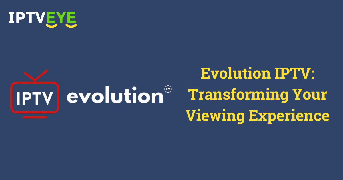 Evolution IPTV