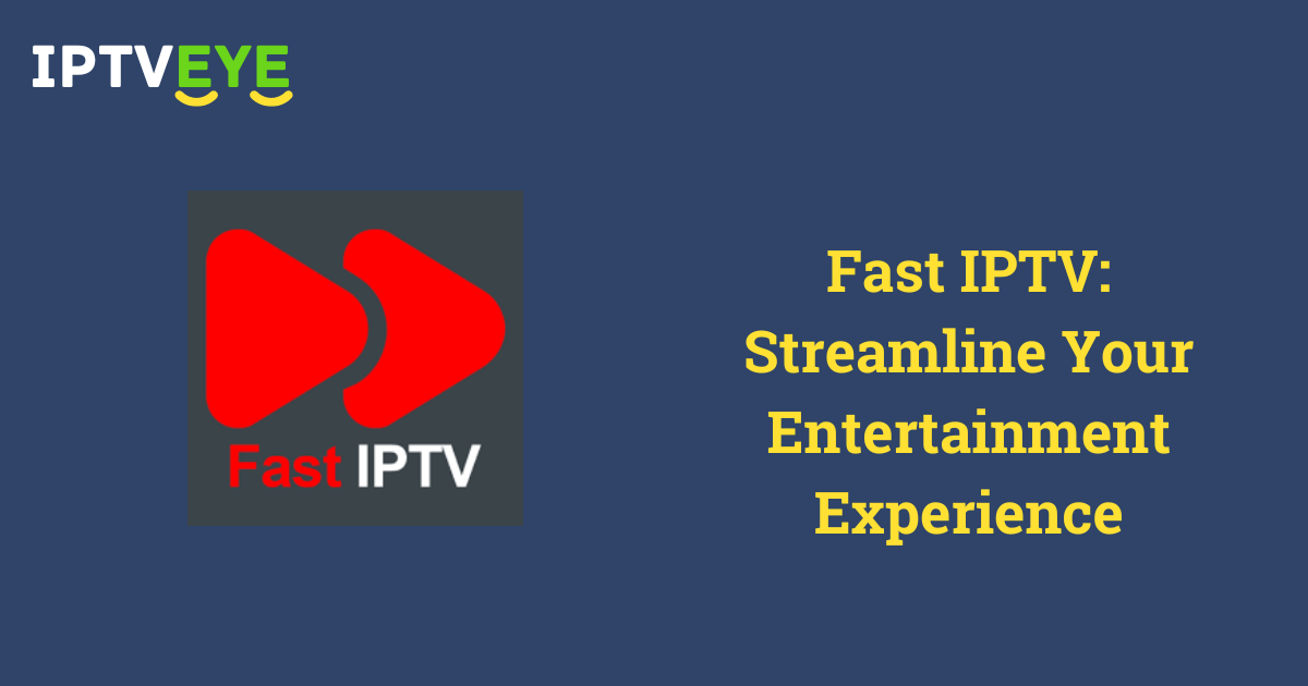 Fast IPTV