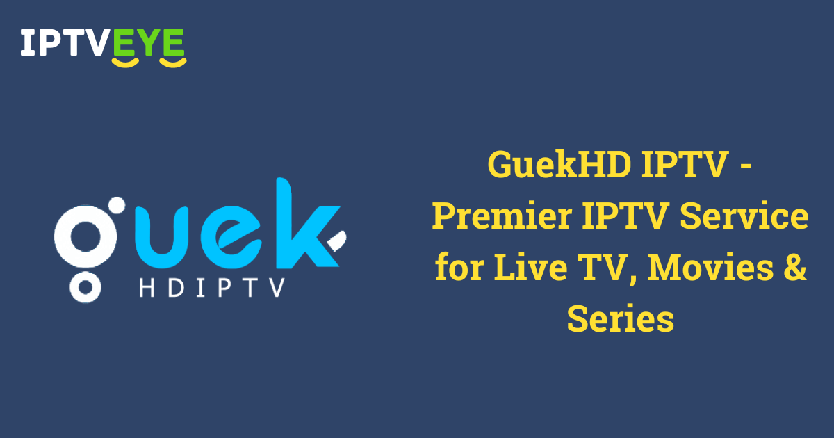 GuekHD IPTV