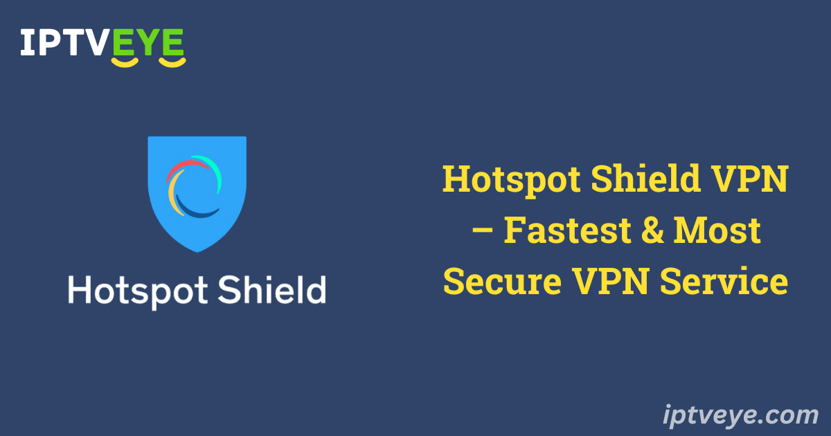 Hotspot Shield VPN