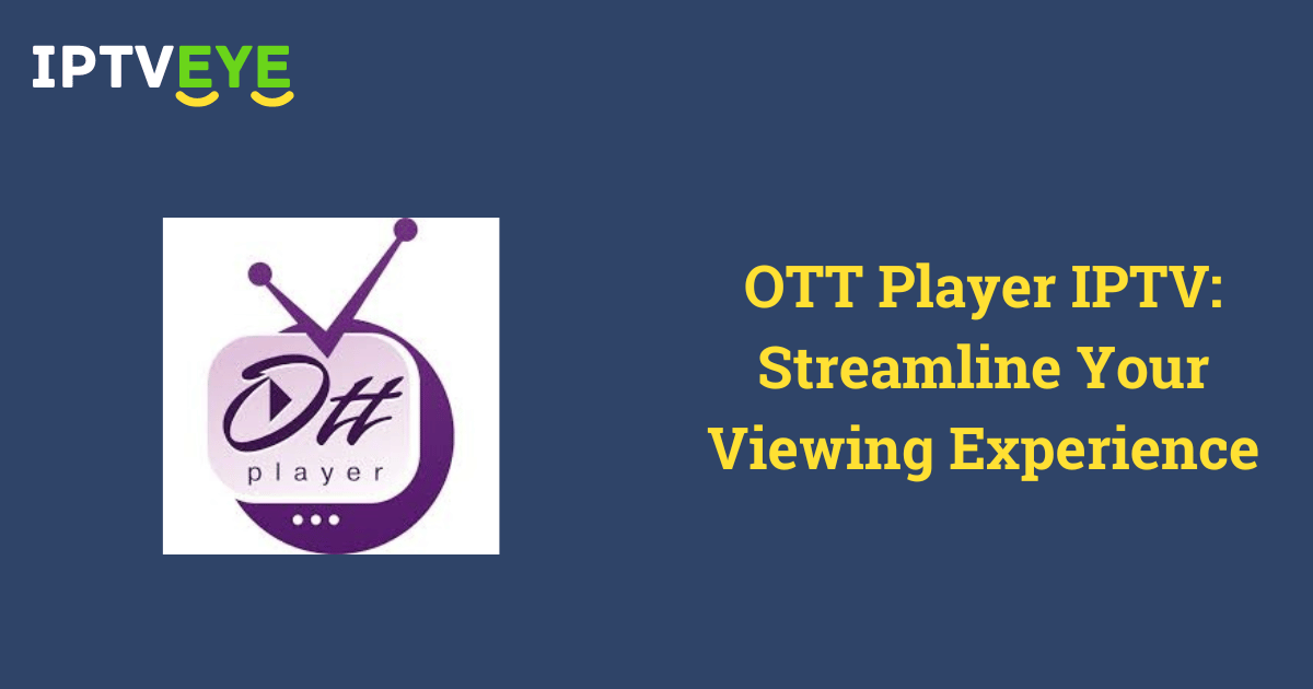 OTT Player IPTV