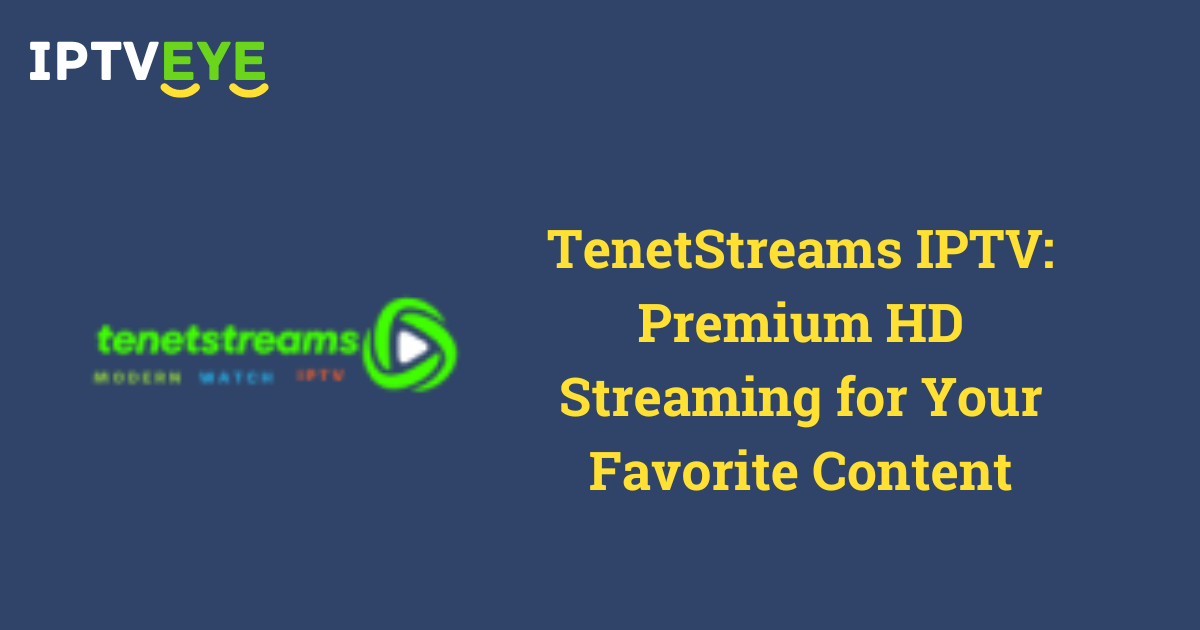 TenetStreams IPTV