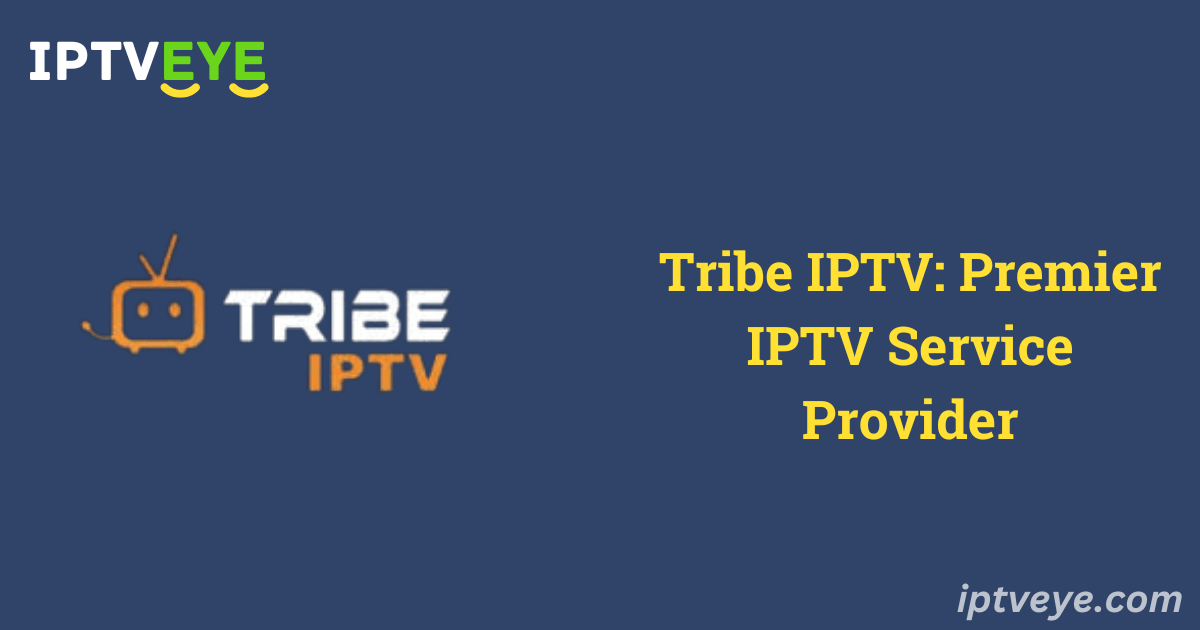 Tribe IPTV