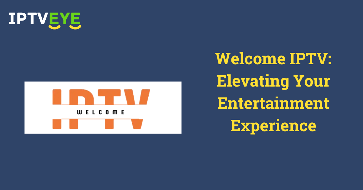 Welcome IPTV