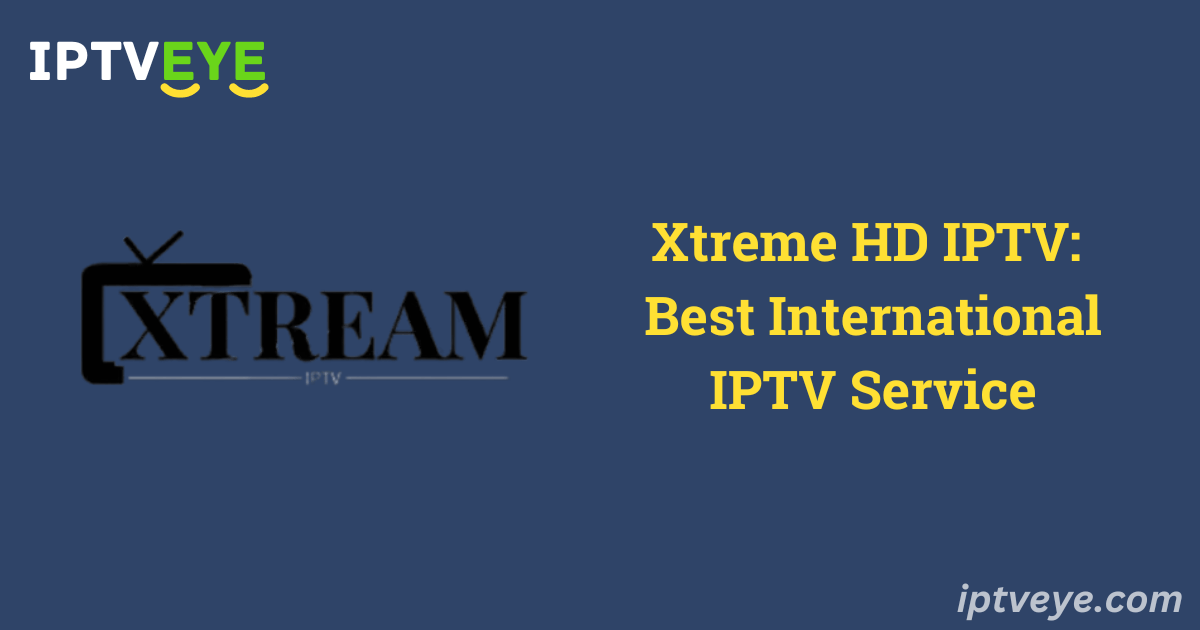 Xtreme HD IPTV