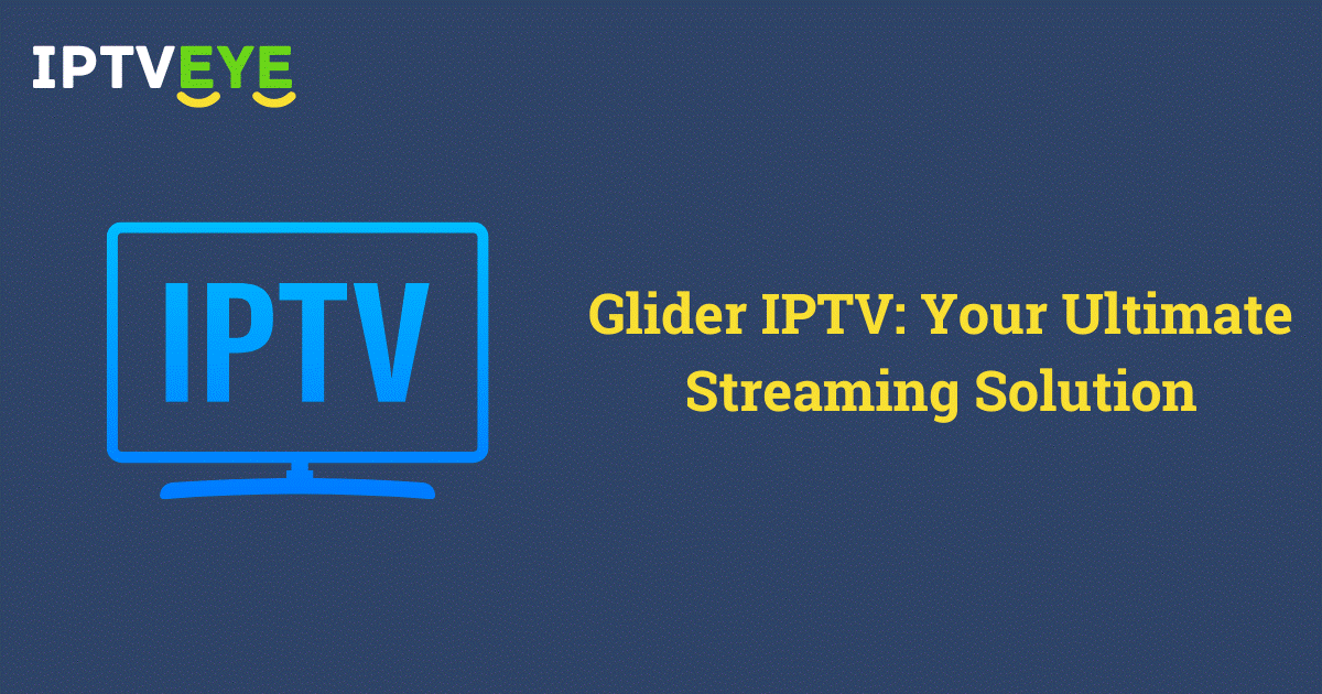 Glider IPTV