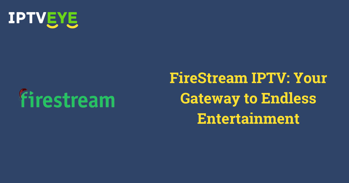 FireStream IPTV