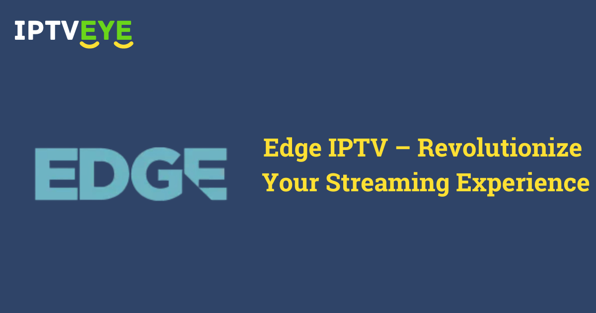 Edge IPTV