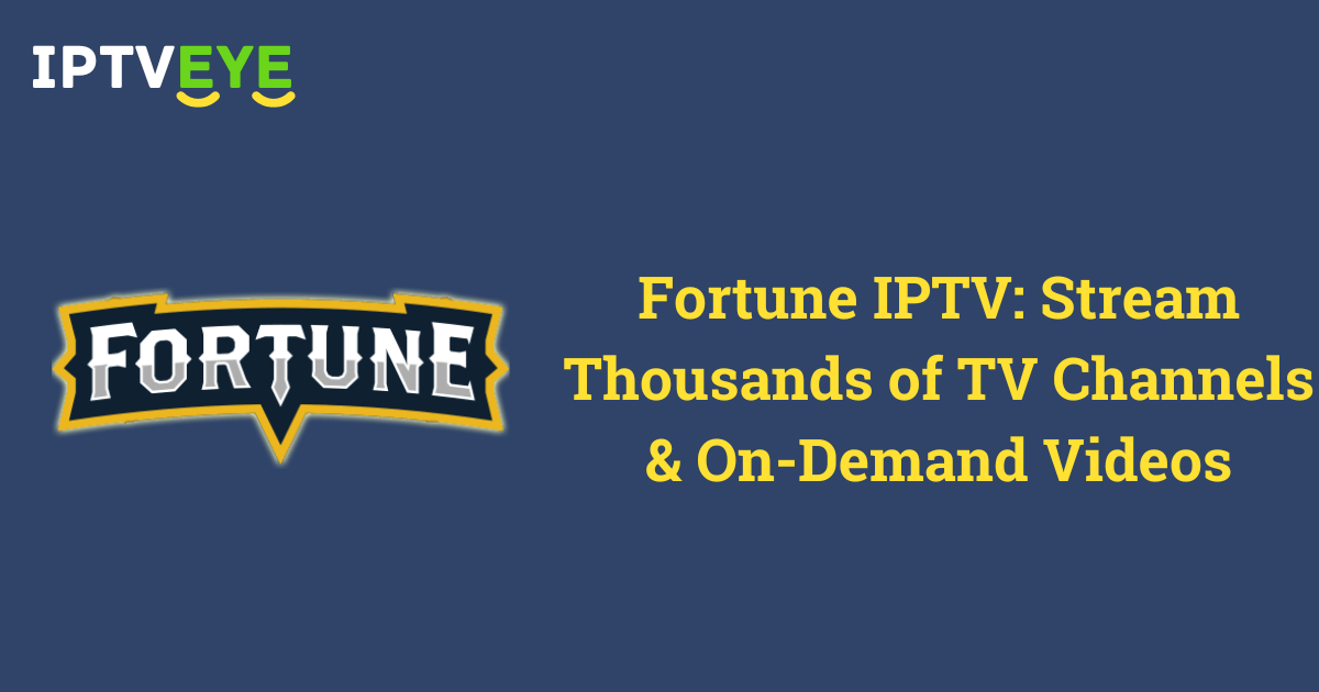 Fortune IPTV