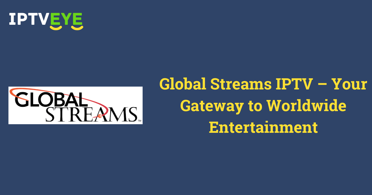 Global Streams IPTV