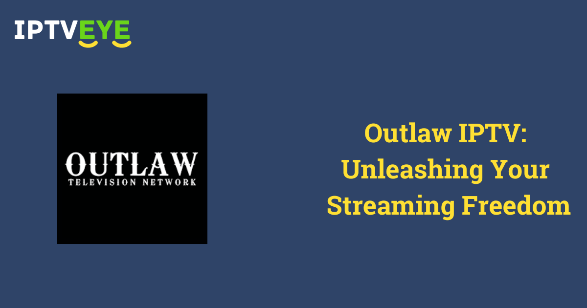 Outlaw IPTV