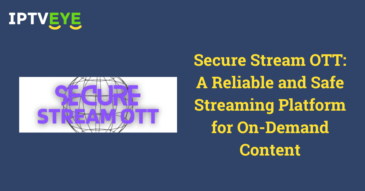 Secure Stream OTT