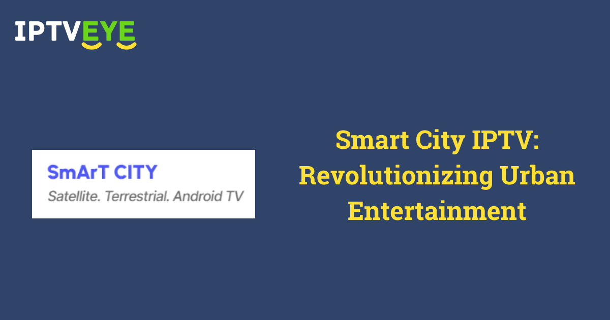 Smart City IPTV