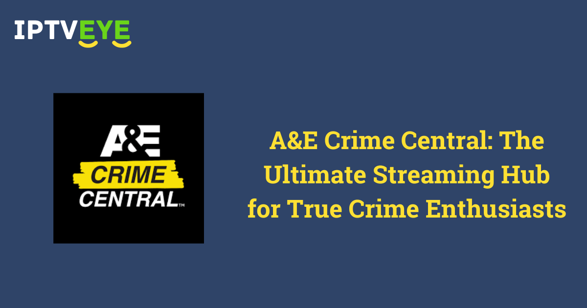 A&E Crime Central