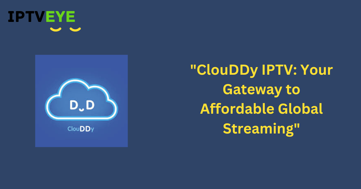 ClouDDy IPTV