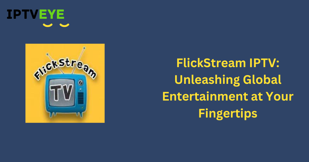 FlickStream IPTV