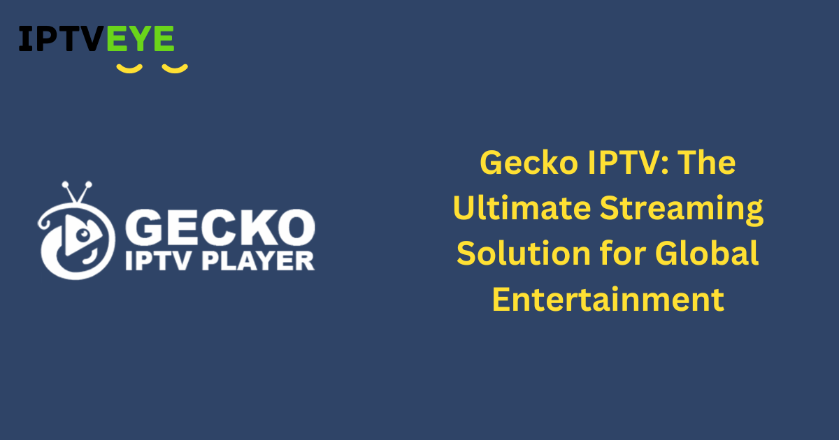 Gecko IPTV