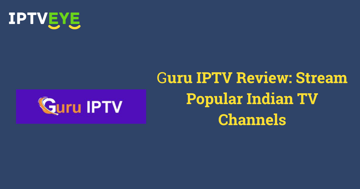 Guru IPTV Review