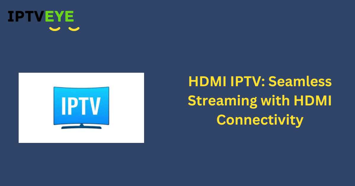 HDMI IPTV