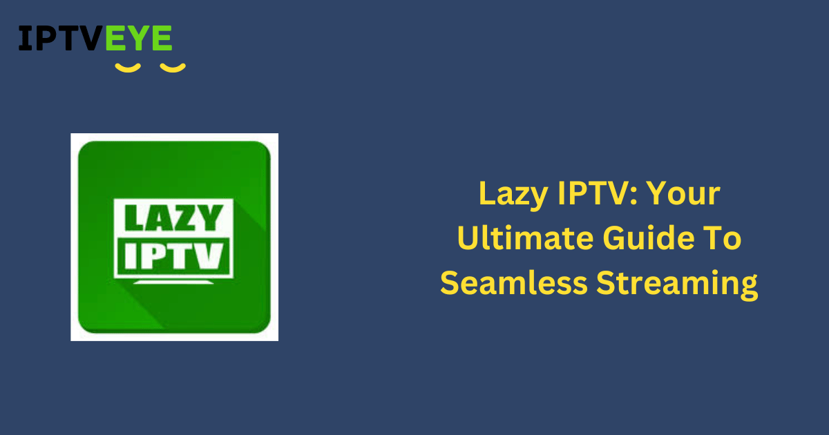 Lazy IPTV