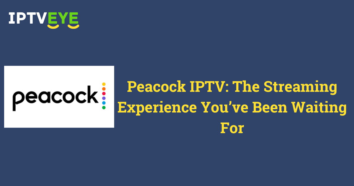 Peacock IPTV