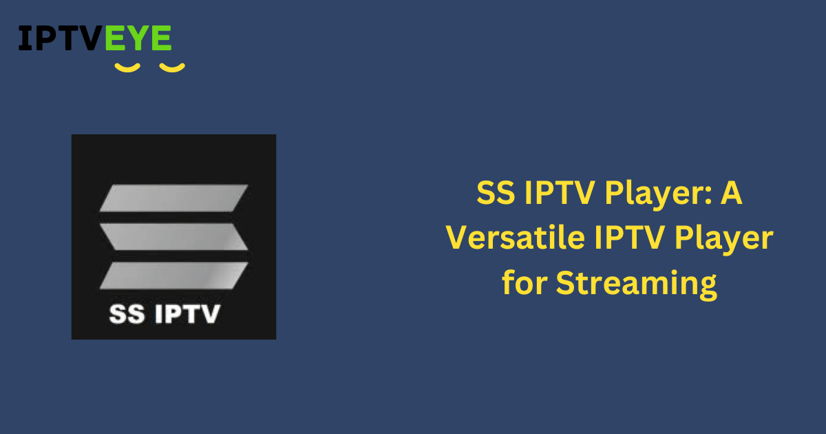 SS IPTV Player