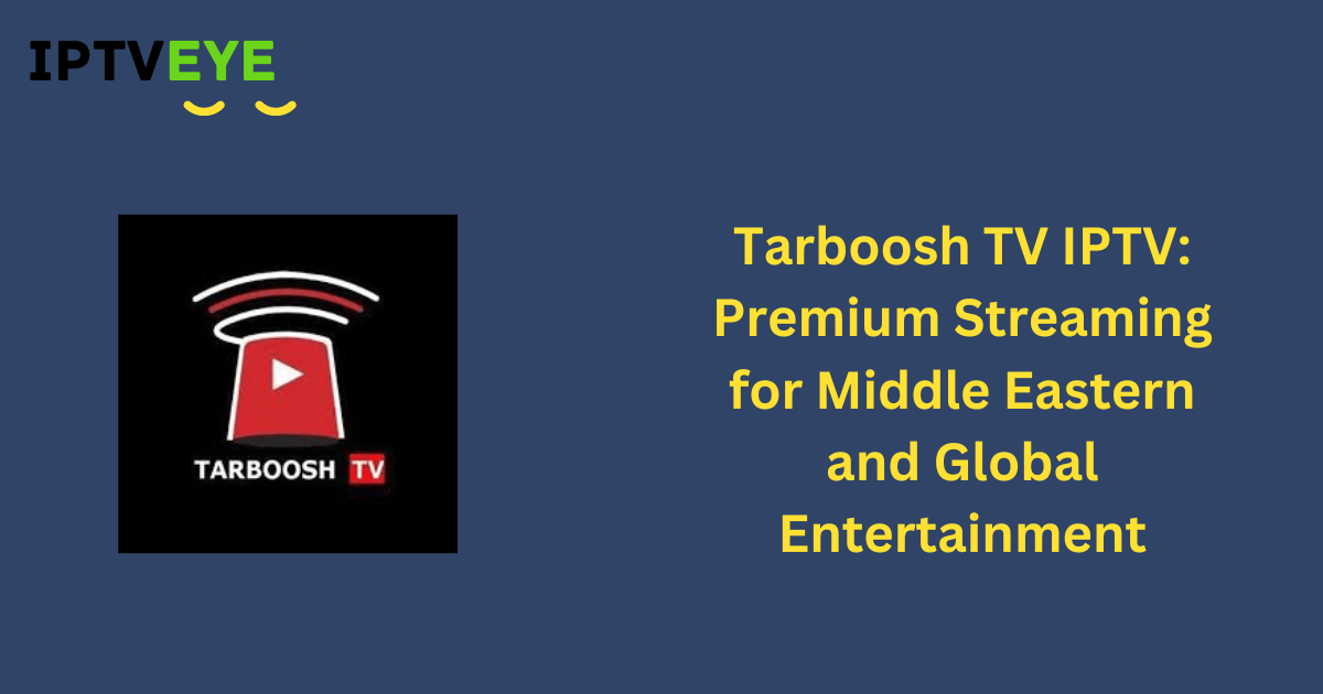 Tarboosh TV IPTV