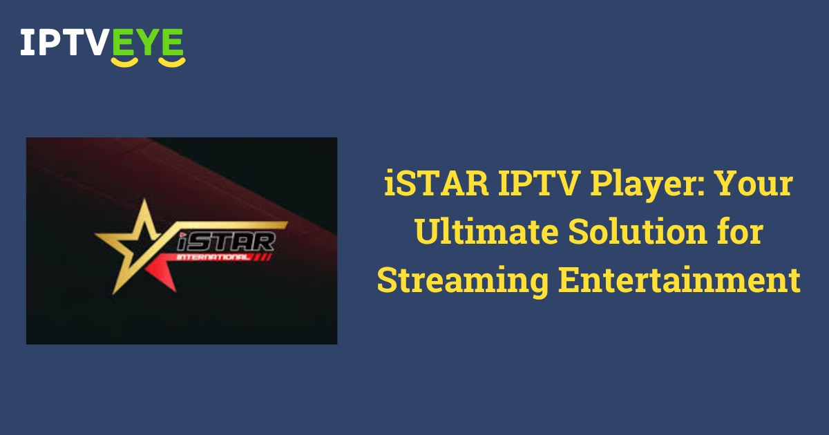 iSTAR IPTV Player