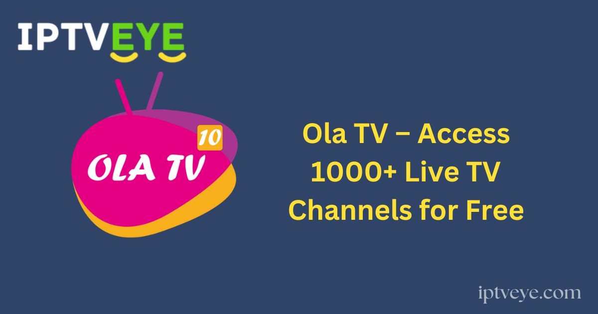 Ola TV – Access 1000+ Live TV Channels for Free