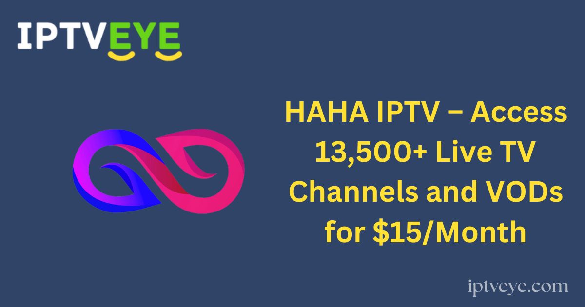 IPTV Eye 6 1 - HAHA IPTV