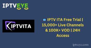 📺 IPTV ITA Free Trial | 15,000+ Live Channels & 100K+ VOD | 24H Access